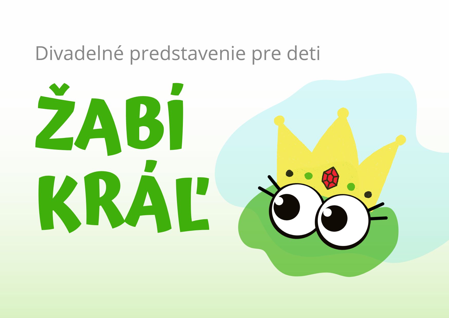 Divadelné predstavenie Žabí kráľ pre všetky deti